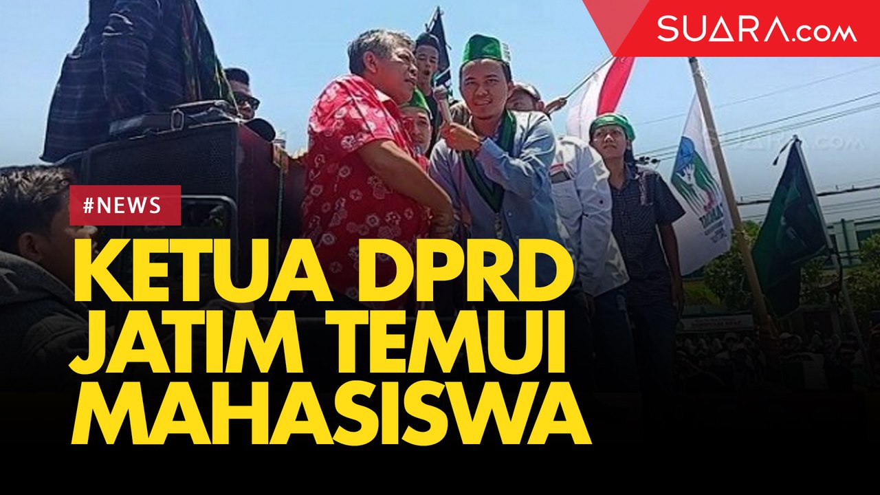 Ketua DPRD Jatim Temui Pendemo, Mahasiswa: Sela...