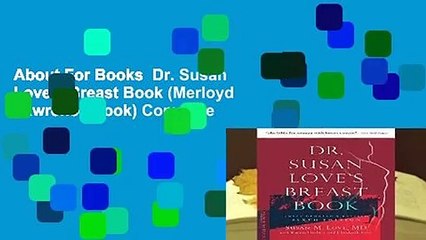 About For Books  Dr. Susan Love s Breast Book (Merloyd Lawrence Book) Complete
