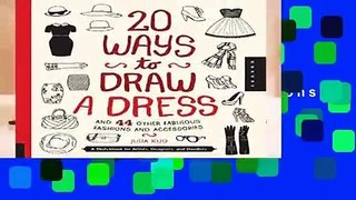 Full version  20 Ways to Draw a Dress and 44 Other Fabulous Fashions and Accessories: A