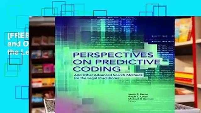 [FREE] Perspectives on Predictive Coding and Other Advanced Search Methods for the Legal