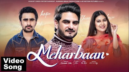 Meharbaan _ Jagjeet Sandhu & Sawan Rupowali _ Kulwinder Billa _ Unni Ikki _ Punjabi Romantic Song