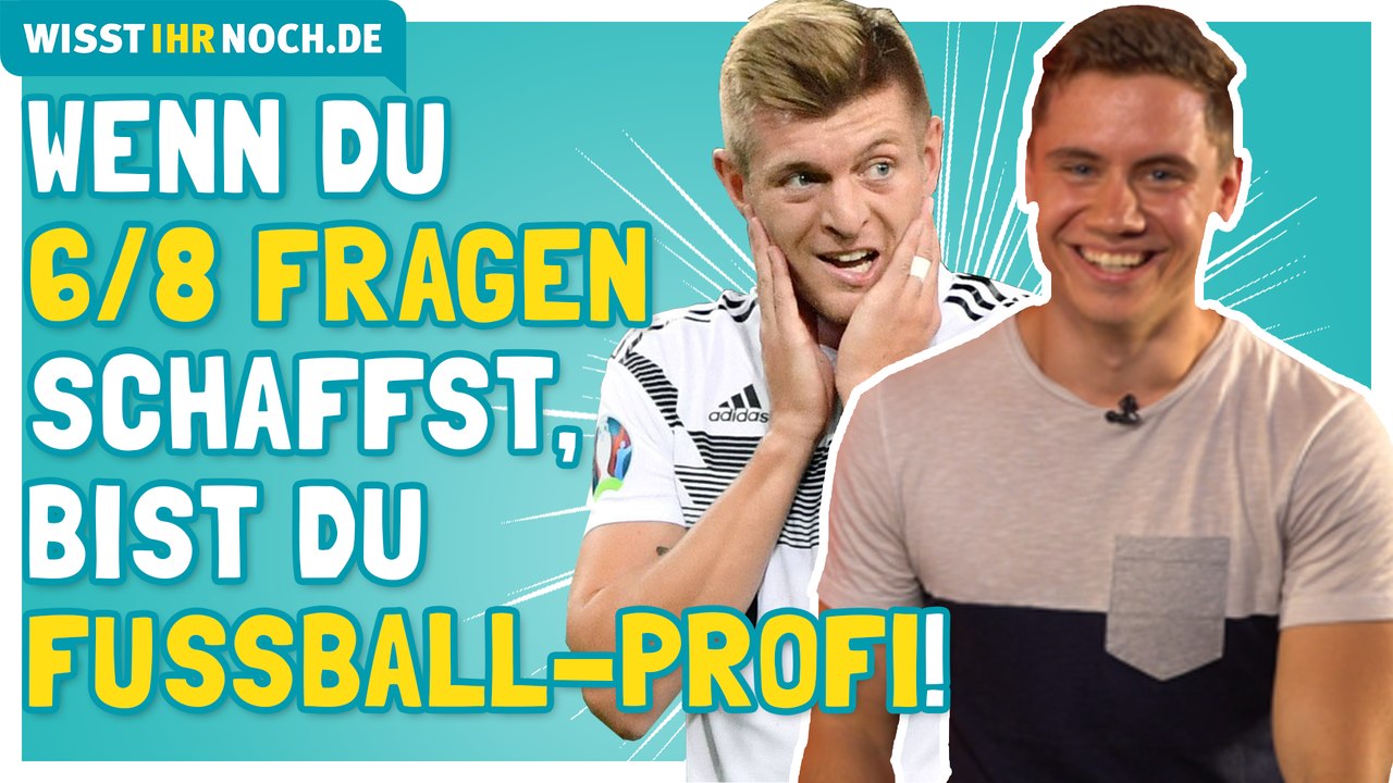 Fußball Quiz – Schaffst du 6/8 Fragen? ⚽ | Wisst ihr noch?