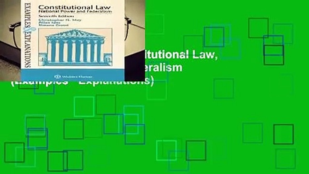 About For Books  Constitutional Law, National Power and Federalism (Examples   Explanations)