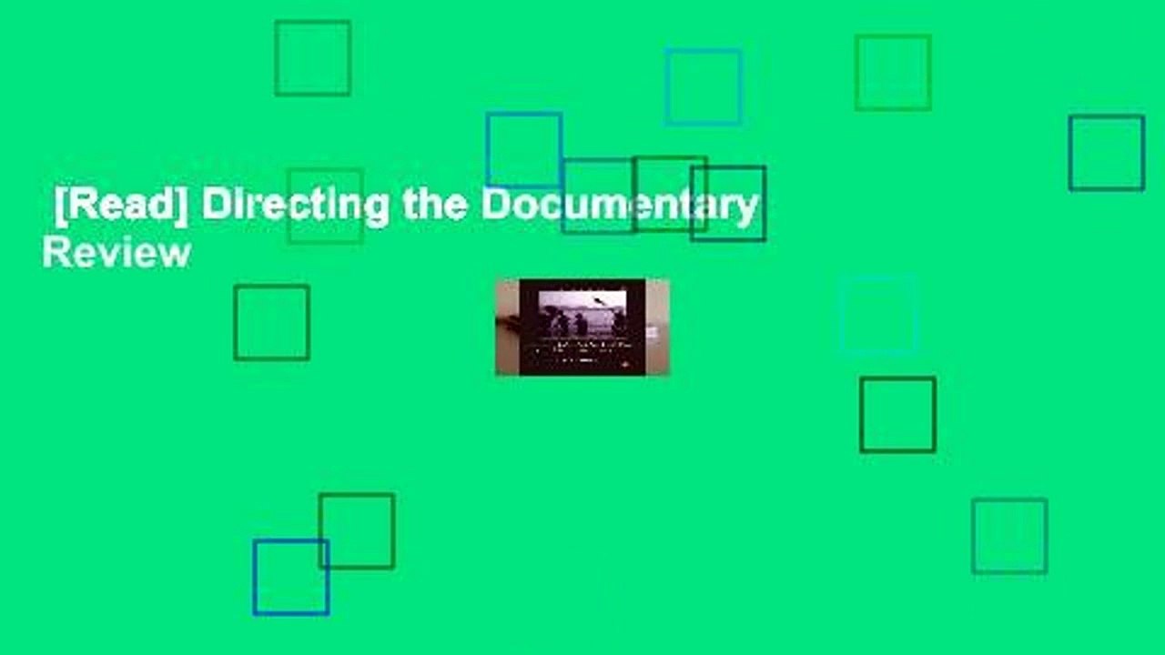 [Read] Directing the Documentary  Review