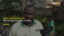 Bénin : réactions de quelques citoyens après la réception du récépissé des FCBE