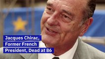 Jacques Chirac, Former French President, Dead at 86