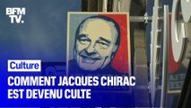 Comment Jacques Chirac est devenu culte