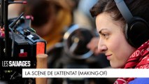 Les Sauvages - La scène de l'attentat (Making-of)