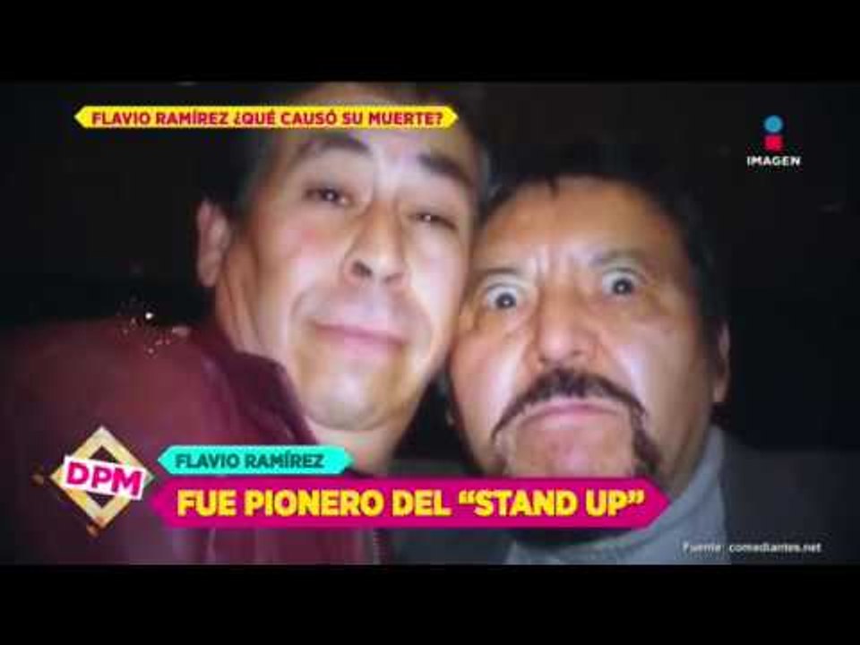 Ésta fue la causa del fallecimiento del comediante Flavio Ramíez | De Primera Mano