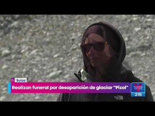 Realizan funeral por la desaparición del glaciar "Pizol" en Suiza | Noticias con Yuriria Sierra