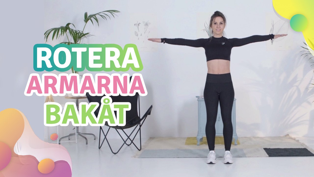 Rotera armarna bakåt - Steg för Hälsa