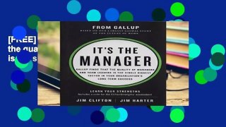 [FREE] It s the Manager: Gallup finds the quality of managers and team leaders is the single