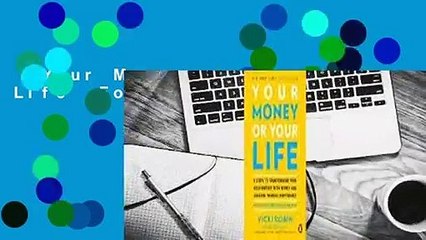 Your Money or Your Life  For Kindle
