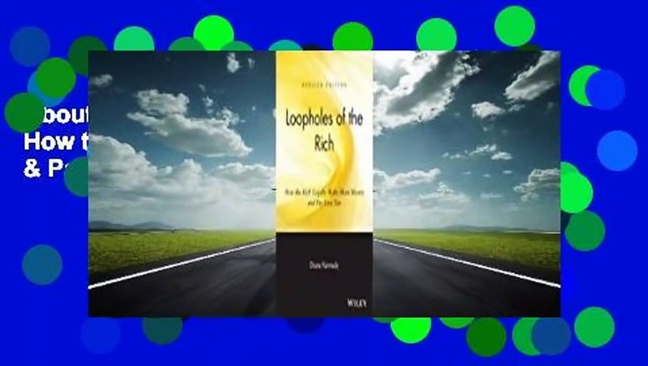 About For Books  Loopholes of the Rich: How the Rich Legally Make More Money & Pay Less Tax