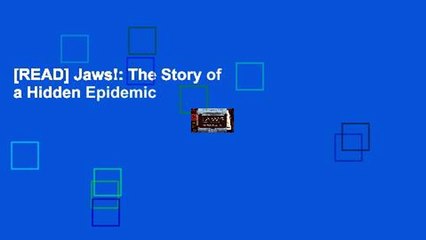 [READ] Jaws!: The Story of a Hidden Epidemic