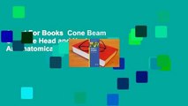 About For Books  Cone Beam CT of the Head and Neck: An Anatomical Atlas Complete