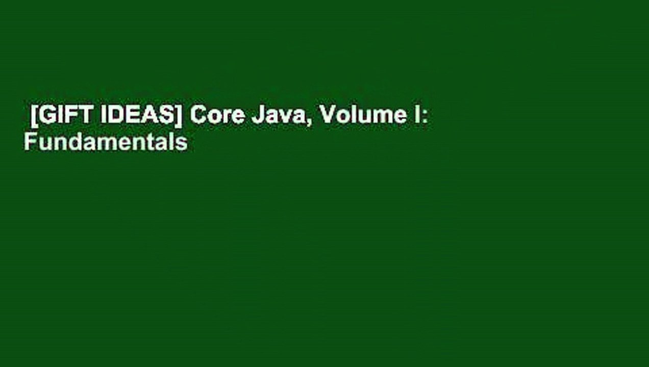 [GIFT IDEAS] Core Java, Volume I: Fundamentals