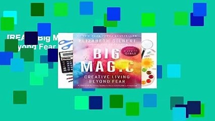 [READ] Big Magic: Creative Living Beyond Fear