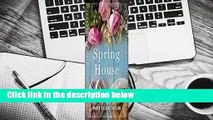 [GIFT IDEAS] Spring House