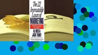 The 22 Immutable Laws of Marketing: Violate Them at Your Own Risk  For Kindle