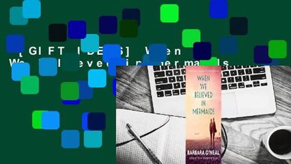 [GIFT IDEAS] When We Believed in Mermaids