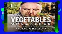 Full E-book  Vegetables Unleashed: A Cookbook Complete