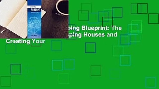 Full version The Flipping Blueprint: The Complete Plan for Flipping Houses and Creating Your