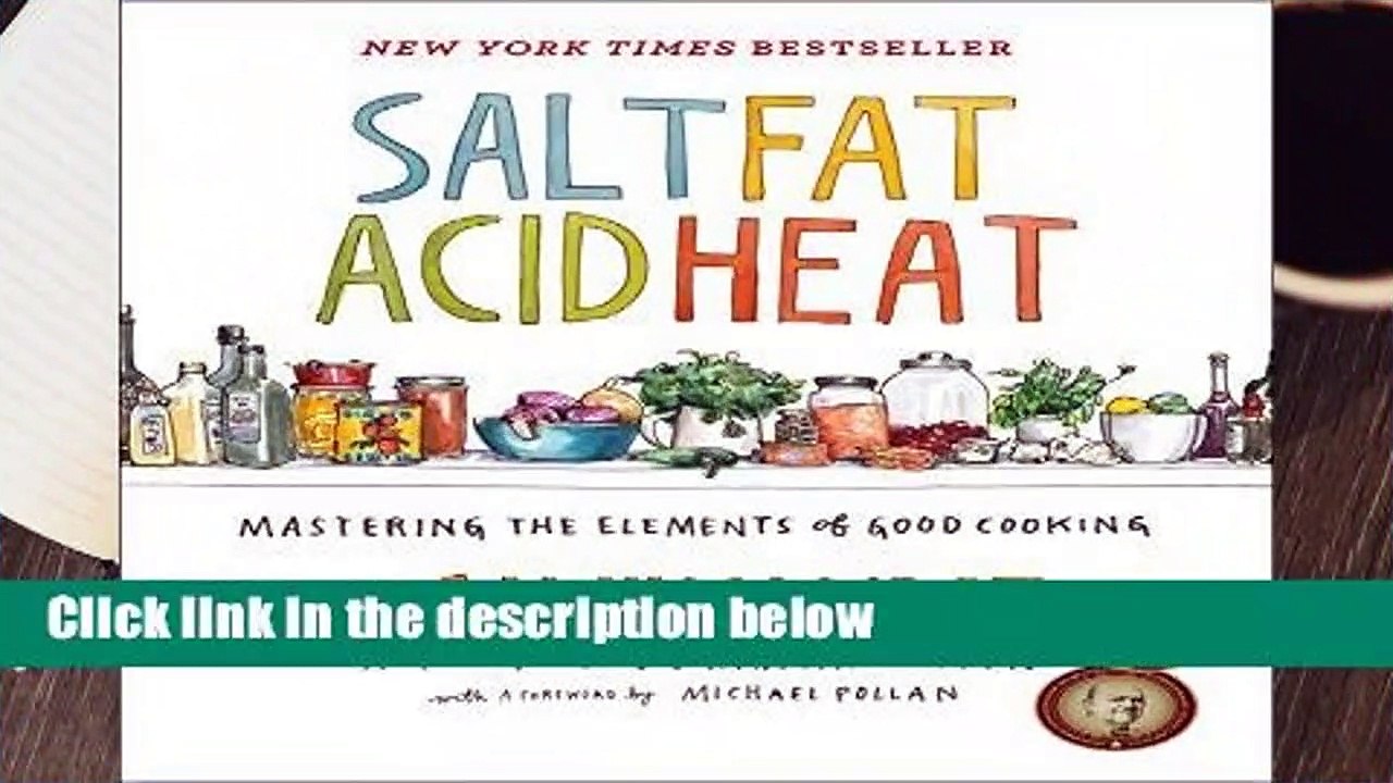 Full version  Salt, Fat, Acid, Heat: Mastering the Elements of Good Cooking  Review