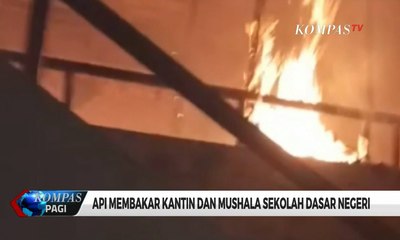 Api Membakar Kantin dan Mushala Sekolah Dasar Negeri