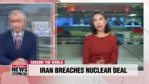 Iran commits new breach of fraying nuclear deal, expands uranium enrichment: IAEA
