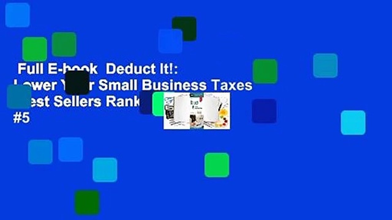Full E-book  Deduct It!: Lower Your Small Business Taxes  Best Sellers Rank : #5