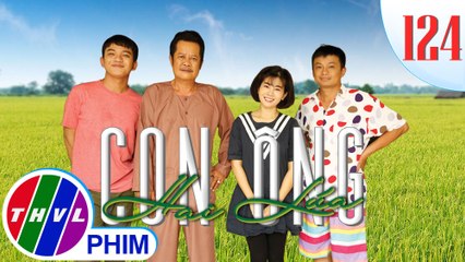 THVL | Con ông Hai Lúa - Tập 124: Mùa ớt cay nồng