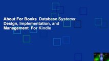 About For Books  Database Systems: Design, Implementation, and Management  For Kindle