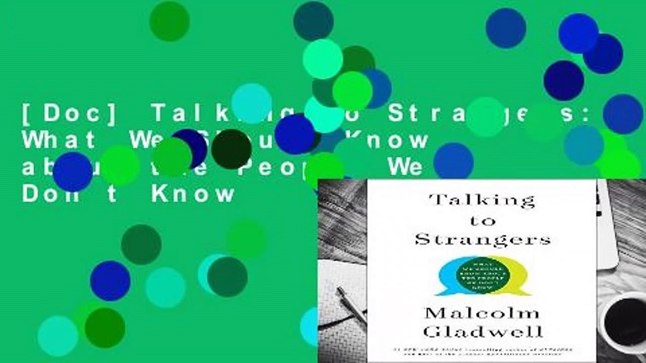 [Doc] Talking to Strangers: What We Should Know about the People We Don t Know