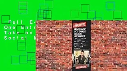 Full E-book  #AskGaryVee: One Entrepreneur's Take on Leadership, Social Media, and