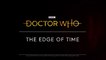 Doctor Who : The Edge of Time - Bande-annonce de gameplay