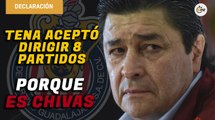 Luis Fernando Tena tomó al Rebaño por 8 partidos por ser Chivas | Conferencia