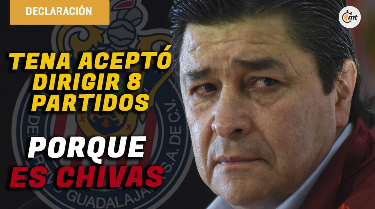 Luis Fernando Tena tomó al Rebaño por 8 partidos por ser Chivas | Conferencia