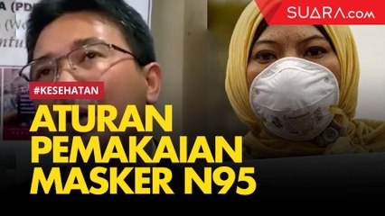 下载视频: Dokter Paru Sebut Pemakaian Masker N95 Tak Boleh Sembarangan