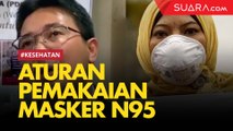 Dokter Paru Sebut Pemakaian Masker N95 Tak Boleh Sembarangan