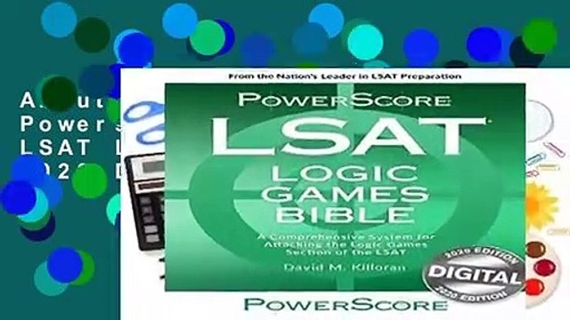 About For Books The Powerscore 2020 Digital LSAT Logic Games Bible: 2020 Digital LSAT Edition