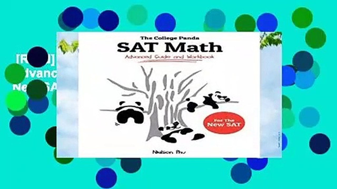 [Read] The College Panda s SAT Math: Advanced Guide and Workbook for the New SAT  For Free