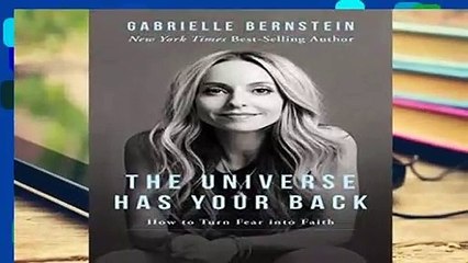 [FREE] The Universe Has Your Back: Transform Fear to Faith