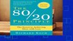 The 80/20 Principle, Expanded and Updated: The Secret to Achieving More with Less Complete