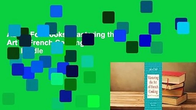 About For Books Mastering the Art of French Cooking For Kindle