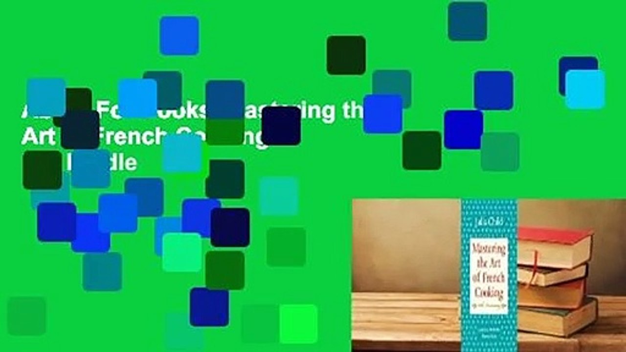 About For Books  Mastering the Art of French Cooking  For Kindle