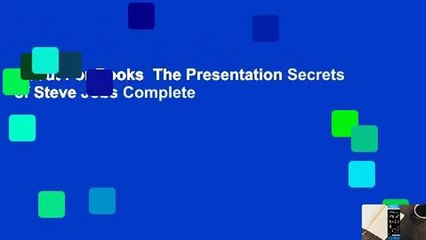 About For Books  The Presentation Secrets of Steve Jobs Complete