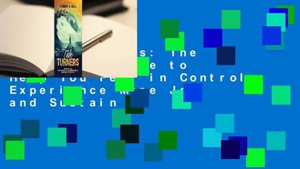 Tide Turners: The Practical Guide to Help You Feel in Control, Experience More Joy, and Sustain