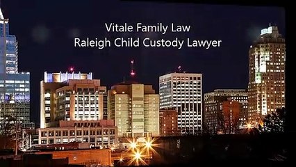 Raleigh Child Custody Family Lawyer