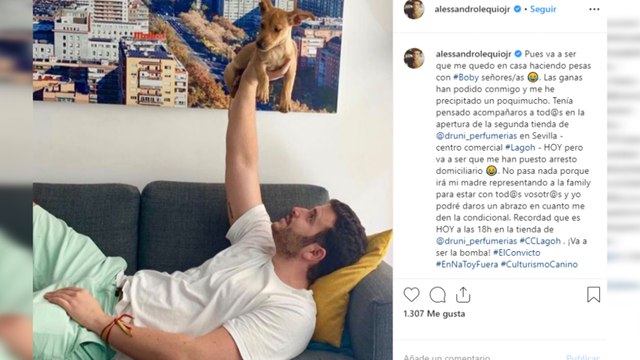 Álex Lequio no pierde el humor en su arresto domiciliario